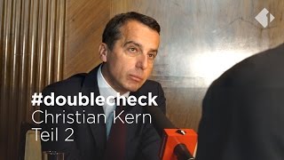 #doublecheck - Christian Kern Teil 2