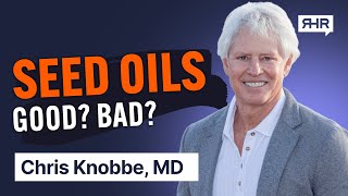 Do Seed Oils Cause Obesity & Chronic Disease? ft. Chris Knobbe, MD | Ep. 93