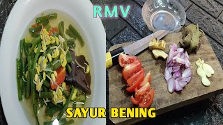 SAYUR BENING KACANG PANJANG dan kecambah kedelai || RMV VIDEO 57