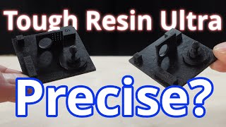 Anycubic Tough Resin Ultra | Precise Printing?