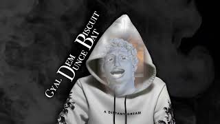 Dunce Bat - Gyal Dem Biscuit | December 2023