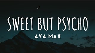 Ava Max - Sweet But Psycho (Lyrics)