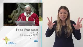 #34 - omelia del Papa con la LIS 31 maggio 2020