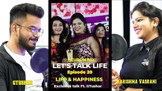 PODCAST LETS TALK LIFE | EPISODE 20 | HAPPINESS & LIFE| NEUROMIND HINDI