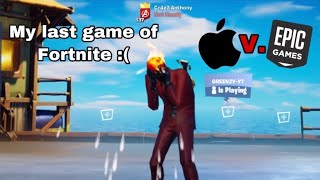 My Last Game Of Fortnite... #DontBlameApple