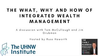 Family Wealth Integration - A Discussion with Tom McCullough and Jim Grubman