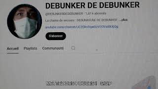 DEBUNKER DE DEBUNKER  MEFIEZ-VOUS !