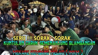 KUNTULAN CARUK SEMENANJUNG BLAMBANGAN VS MEKARE KEMBANG MELATI ( MKM )