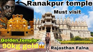 Must Visit Temple In Rajasthan Falna|Ranakpur Temple And Golden temple|This Place Is Haunted?😱