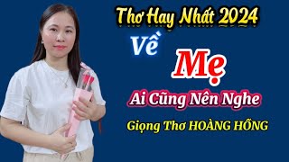 Những bài thơ về Mẹ hay nhất - Hoàng Hồng Ngâm Thơ Xúc Động