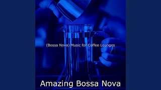 Cultivated Bossa Nova - Vibe for Double Espressos