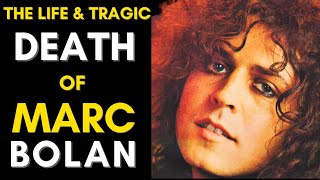 Marc Bolan: His Rise to Fame and the Shocking End of a Legend