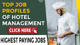 Job Profiles of Hotel Management II List of Careers in Hospitality and Tourism II Easylearningindia