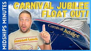 Carnival Jubilee Takes to the Water:  Float Out This Weekend #carnivalcruise