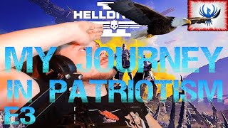 Learning True Patriotism! HellDivers 2 E3