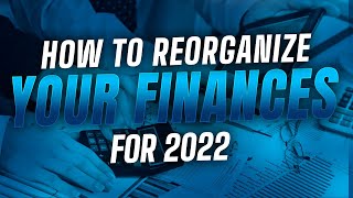 6 Personal Finance Tips! | How To Reorganize Your Finances For 2022