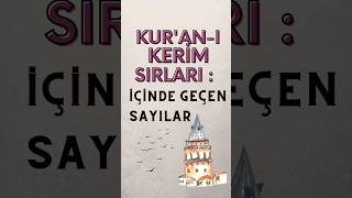 KUR'AN-I KERİM SIRLARI : İÇİNDE GEÇEN SAYILAR