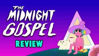 The Midnight Gospel - Neil and June TV Review