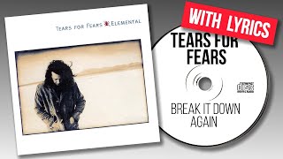 Tears For Fears - Break It Down Again (lyrics video)