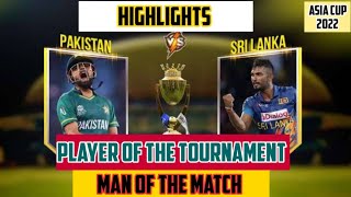 Pakistan vs Srilanka man of the match and player of the tournament | Asia cup final 2022