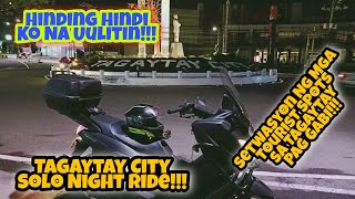 Tagaytay City Solo Night Ride | Hinding Hindi Ko Na Uulitin | Motovlog