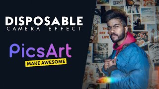 Disposable Camera Effect in Picsart | Picsart edits tutorial 