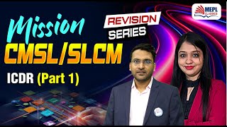 MISSION CMSL/SLCM 🎯 ICDR [Part 1]  For CS Exe/Prof & CMA Final | MEPL - Dipak Agarwal Sir