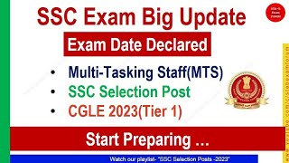 SSC Exam Date Declared for  MTS, SSC Selection Posts and CGLE 2023