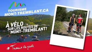 À vélo sur les routes de Mont-Tremblant!