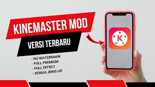 KINEMASTER TERBARU | KINEMASTER PRO | KINEMASTER VERSI TERBARU