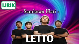 Letto - Sandaran Hati || Lirik