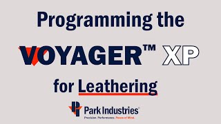 Programming the Voyager for Leathering