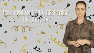 Diez reglas de la despedida de soltera - El Blog De María José