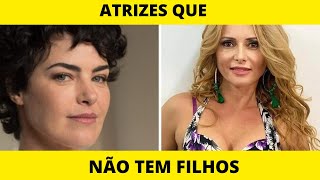 20 ATRIZES QUE NÃO TIVERAM FILHOS