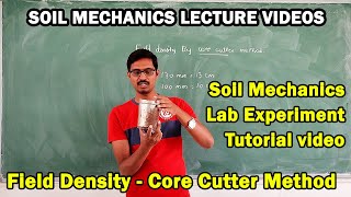 field density by core cutter method, core cutter method procedure, soil mechanics lecture videos