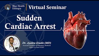 Sudden Cardiac Arrest VS Sudden Death | Dr. Ayalew Zewdie | Blue Health Ethiopia | BHVS