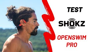 [ #Preview ] → OpenSwim Pro de chez SHOKZ présentée par Serge