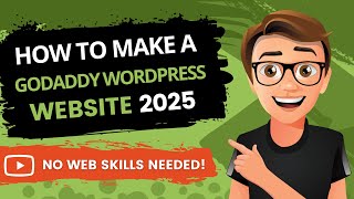 How To Make A GoDaddy WordPress Website in 2025: Beginner's Edition!