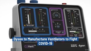 Dyson to Manufacture Ventilators for COVID-19