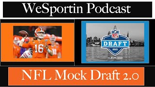 NFL Mock Draft 2.0-WeSportin Podcast