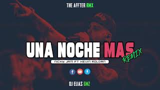 ⚡UNA NOCHE MAS REMIX - Nicky Jam ft Kevin Roldan  Dj Eliias Gmz