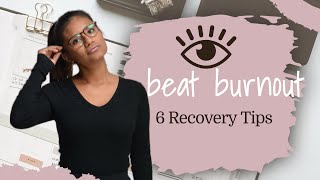 6 Key Signs of Burnout and How to Recover