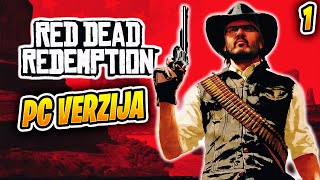 🔴 LEGENADARNA IGRA KONAČNO I ZA PC - RED DEAD REDEMPTION 1