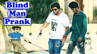 Blind Man Prank | Pranks In Pakistan | Humanitarians Mini