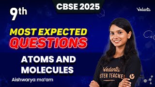 Atoms and Molecules | Most Expected Questions | Class 9 | CBSE 2025 | Aishwarya Ma'am🔥