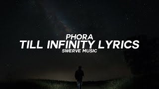 Phora - Till Infinity (Lyrics / Lyric Video)