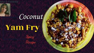 Coconut Yam(elephant foot) Fry | Thengai Karunai Kilangu Varuval |  Spicy Yam Fry