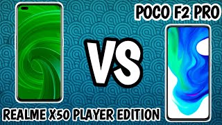 realme X50 PRO PLAYER EDITION vs pocophone F2 PRO