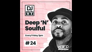 Get Lost in the Vibes with Deep N Soulful House Mix #24