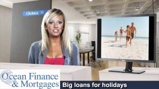 Big loans for holidays